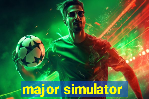 major simulator